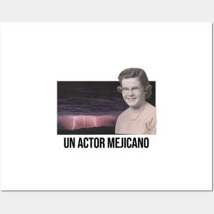 un actor mejicano Posters and Art